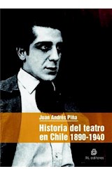  Historia del teatro en Chile: 1890-1940