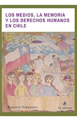  Los medios, la memoria y los Derechos Humanos en Chile