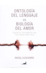  Ontología del lenguaje vs Biología del Amor