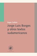 Papel JORGE LUIS BORGES Y OTROS TEXTOS SUDAMERICANOS