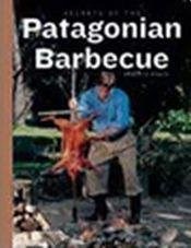 Libro Secrets Of The Patagonian Barbecue Td ( Bilingue )