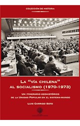  La "vía chilena" al socialismo (1970-1973)