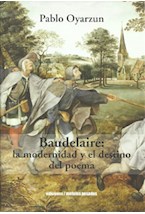 Papel Baudelaire: La Modernidad Y El Destino Del Poema