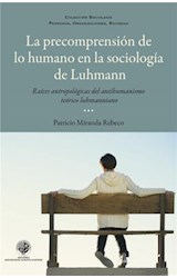  La precomprensión de lo humano en la sociología de Luhmann