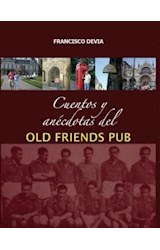  Cuentos y anécdotas del Old Friends Pub