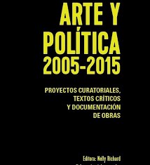 Papel ARTE Y POLÍTICA 2005 - 2015