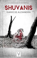  Shuvanis, Diario de Alexandra