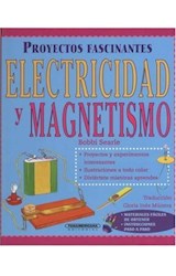  ELECTRICIDAD Y MAGNETISMO  PROYECTOS FASCINA