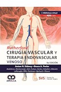 Papel Rutherford. Cirugía Vascular Y Terapia Endovascular. Venoso Ed.9