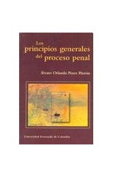  LOS PRINCIPIOS GENERALES DEL PROCESO PENAL