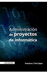  Administración de proyectos de informática