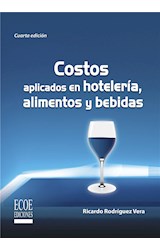  Costos aplicados en hotelería, alimentos y bebidas
