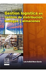  Gestión logística en centros de distribución, bodegas y almacenes