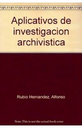  APLICATIVOS DE INVESTIGACION ARCHIVISTICA