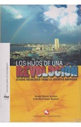  LOS HIJOS DE UNA REVOLUCION   ESTUDIO SOCIOL