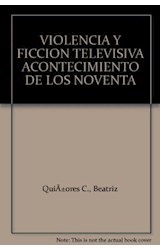  VIOLENCIA Y FICCION TELEVISIVA