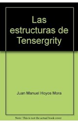  LAS ESTRUCTURAS DE TENSEGRITY