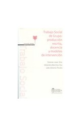  TRABAJO SOCIAL DE GRUPO : PRODUCCION ESCRITA