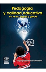  Pedagogía y calidad educativa en la era digital y global