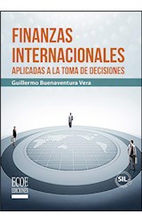  Finanzas internacionales aplicadas a la toma de decisiones