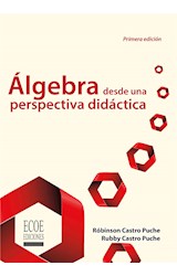  Algebra desde una perspectiva didáctica