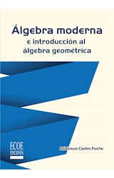  Álgebra moderna e introducción al álgebra geométrica