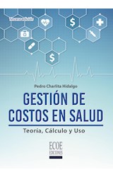  Gestión de costos en salud: teoría, cálculo y uso