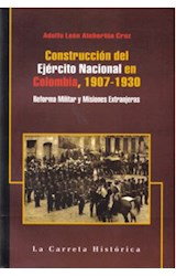 Papel Construcción del Ejercito Nacional en Colombia, 1907-1930