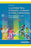 Papel La Actividad Física, El Ejercicio Y El Deporte En Los Niños Y Adolescentes