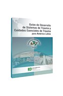Papel Guías De Desarrollo De Sistemas De Trauma Y Cuidados Esenciales De Trauma Para América Latina