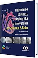 Papel Cateterismo Cardiaco, Angiografía E Intervención De Grossman & Baim Octava Edición