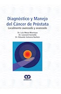 Papel Diagnóstico Y Manejo Del Cáncer De Próstata