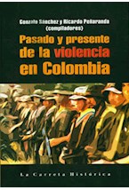 Papel Pasado y presente de la violencia en Colombia