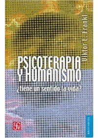 Papel Psicoterapia Y Humanismo (Tiene Un Sentido De Vida?)