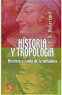 Papel HISTORIA Y TROPOLOGIA. ASCENSO Y CAIDA DE LA METAFORA