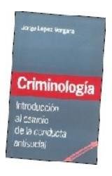  CRIMINOLOGIA  INTRODUCCION AL ESTUDIO DE LA