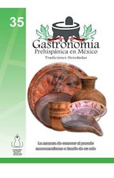  La Gastronomía Prehispánica en México