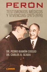 Papel Peron Testimonios Medicos Y Vivencias 1973-1