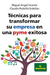 Libro Tecnicas Para Transformar Su Empresa En Una Pyme Exitosa