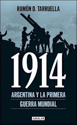 Papel 1914 Argentina Y La Primera Guerra Mundial
