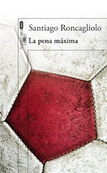 Libro La Pena Maxima