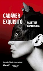  Cadaver Exquisito ( Premio Clarin 2017 )