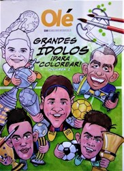 Papel Ole - Grandes Idolos Para Colorear - Volumen 2