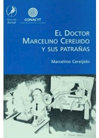 Papel El Doctor Marcelino Cereijido Y Sus Patrañas