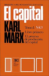 Libro 1. El Capital  Vol 3  Proceso De Produccion Del Capital