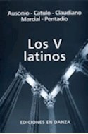 Papel V LATINOS, LOS (AUSONIO, CATULO/CLAUDIANO/MARCIAL/PENTADIO