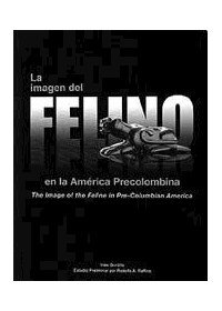 Papel La Imagen Del Felino, En La América Precolombina, Inés Gordillo (Bilingüe)