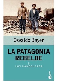 Papel La Patagonia Rebelde I  Los Bandoleros