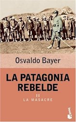 Papel Patagonia Rebelde Ii, La Masacre Pk
