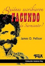 Papel ¿Quiénes Escribieron Facundo De Sarmiento?